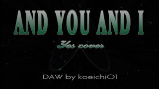 AND YOU AND I / YES (cover)