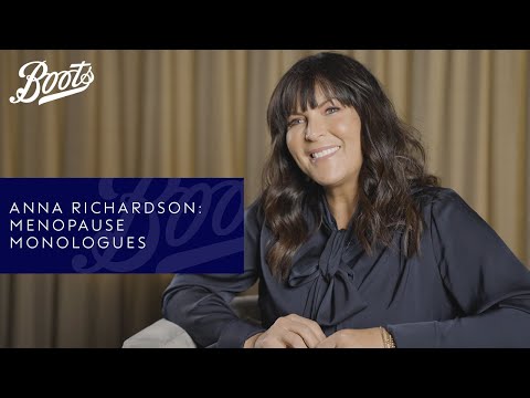 Anna Richardson | Menopause Monologues | Boots UK