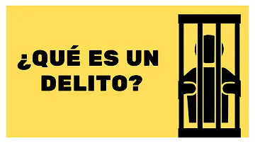 ¿Qué es el delito en Derecho?