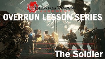 Gears of War Judgment Lesson Series - The Soldier (Basics Guide)
