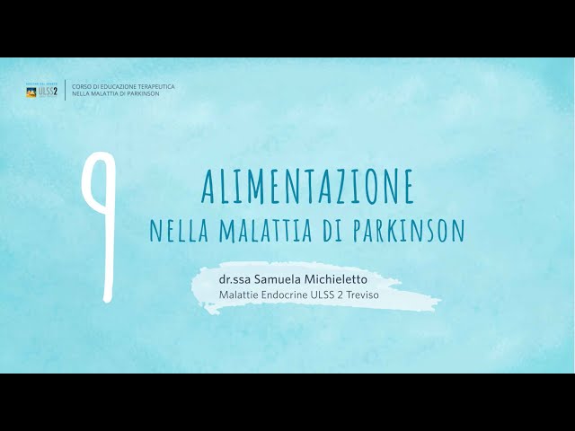 9 Alimentazione nella malattia di Parkinson