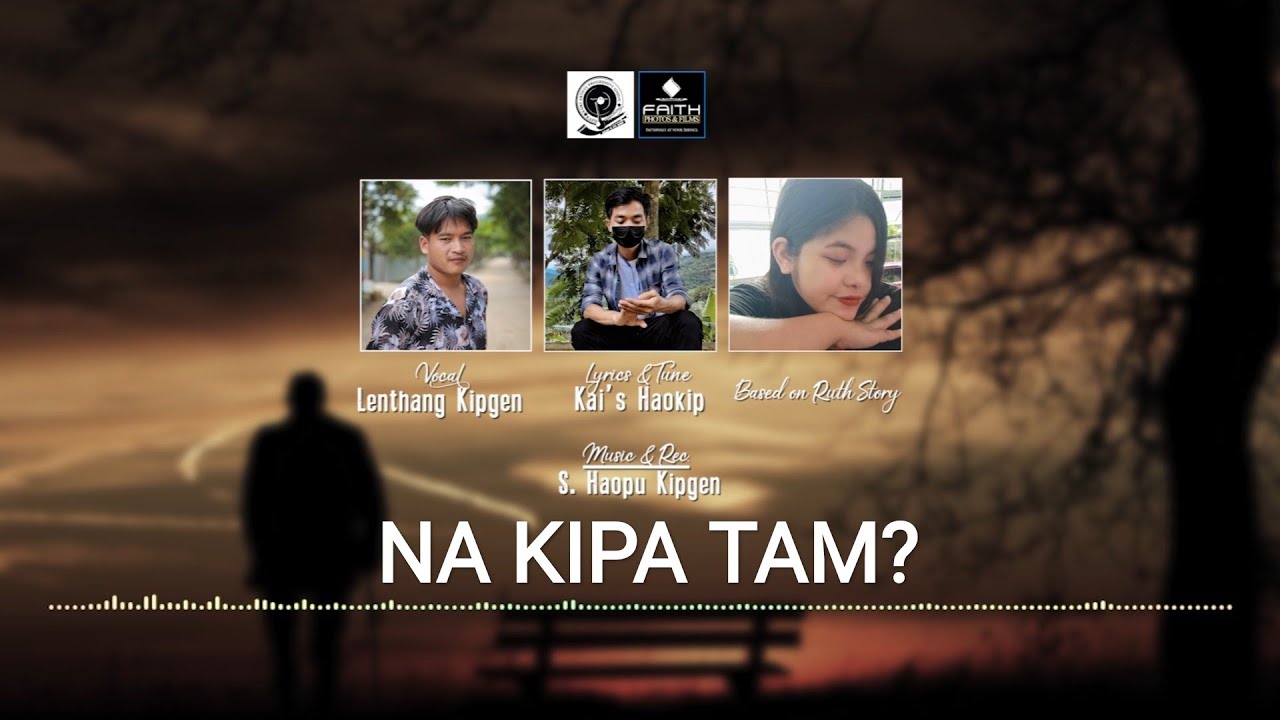 Nakipa tam? Lenthang Kipgen Latest Song (Lyrics Video) Kai's Haokip