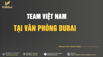 Chuyến thăm đầu tiên của team Validus Việt Nam tại văn phòng Dubai|Mansour Tawafi at dubai office
