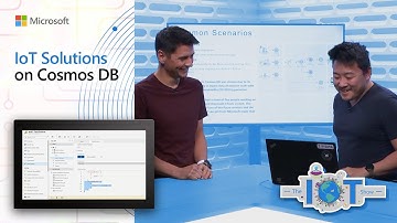IoT Solutions and Azure Cosmos DB