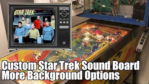 Bally AS-2518-32 Star Trek Pinball Custom Board #8: More Backgrounds