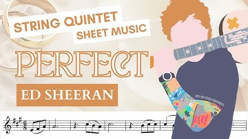 ✨ String Quintet | Perfect • Ed Sheeran sheet music