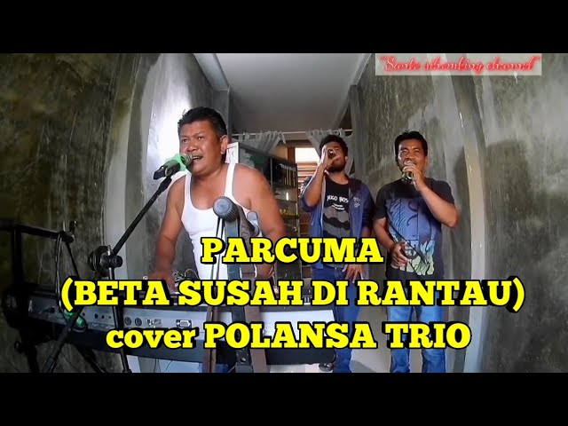 LAGU AMBON PARCUMA (BETA SUSAH DIRANTAU) cipt ARRIE SAPULETTE // cover POLANSA TRIO class=