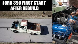 Ford 390 - First Start After Rebuild & Road Test