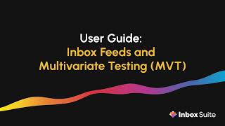 User Guide: Inbox Feeds and Multivariate Testing