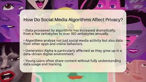 How Do Social Media Algorithms Affect Privacy? - Trend Unwrapper
