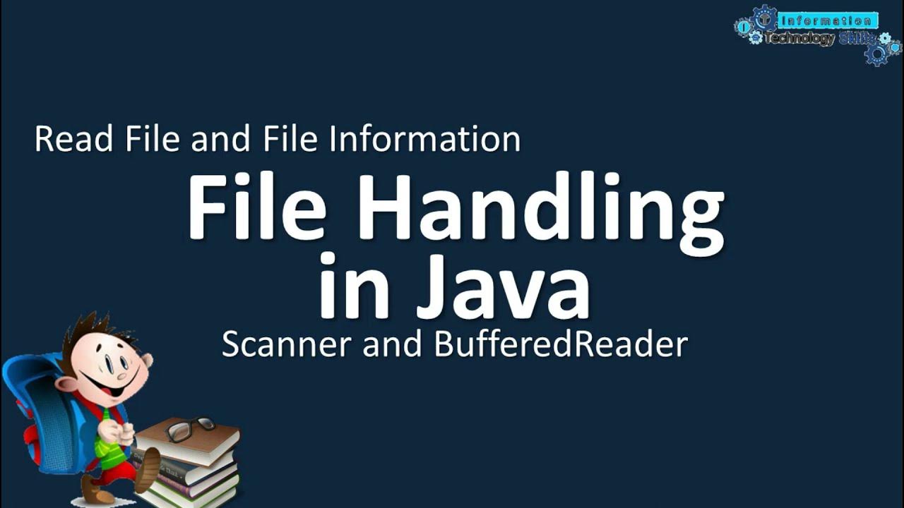FILE HANDLING IN JAVA READ FILE AND GET FILE INFORMATION JAVA TUTORIALS FOR BEGINNERS YouTube