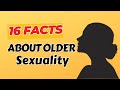 16 Facts about Older Women&#39;s Sexuality (Ages 40-60)