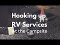 Hooking up to rv services at the campsite
