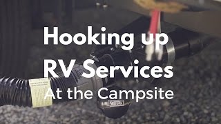Hooking Up to RV Services at the Campsite