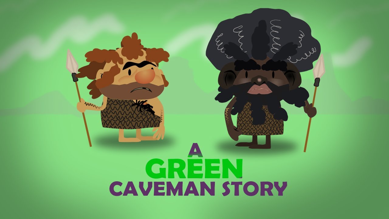 A Green Caveman Story + Bloopers  !!!