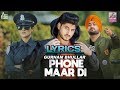 Phone Maar Di (FULL HD LYRICS) | Gurnam Bhullar Ft. MixSingh| Latest Punjabi Songs 2018 |HDS RECORDS