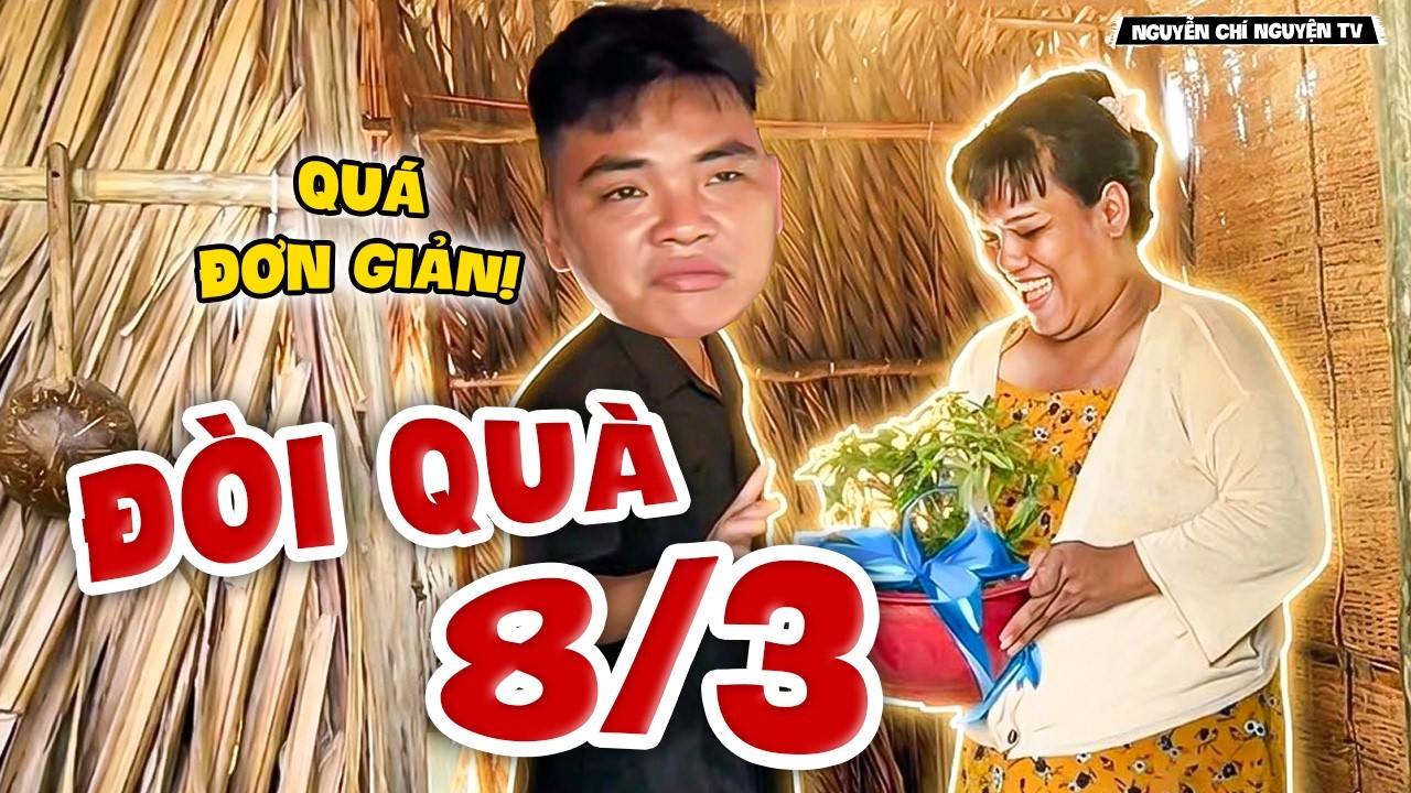 Có Chồng Vô Tâm, Bé Ngọc Phải Nằng Nặc Đòi Tủn Tặng Quà 8/3 | Nguyễn Chí Nguyện TV