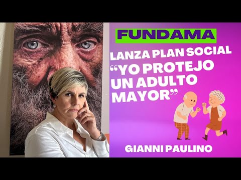 FUNDAMA lanza Plan Social "Yo Protejo un Adulto Mayor" Gianni Paulino explica cómo y por qué hacerlo