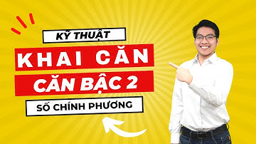 KHAI CĂN BẬC 2 CỦA SỐ CHÍNH PHƯƠNG SIÊU NHANH| LÊ MẠNH CƯỜNG