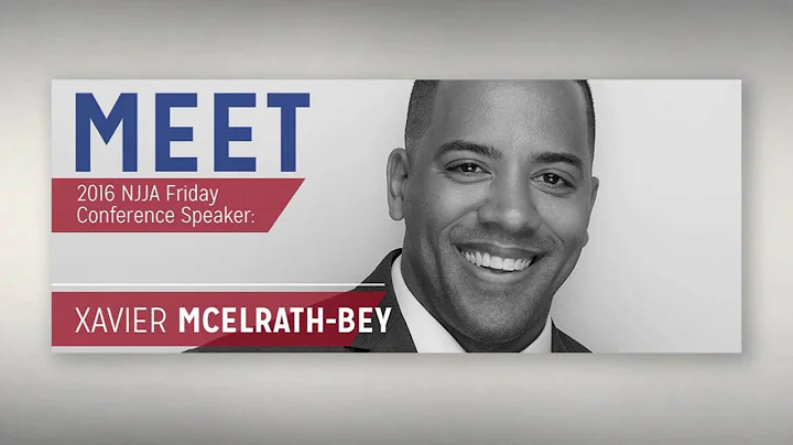 2016 NJJA Conference Keynote Speaker |  Xavier McElrath-Bey