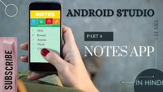 CREATE NOTES APPLICATION EASILY| Android Studio | Notes App - PART 4 | IN HINDI | ANDROID PROJECT