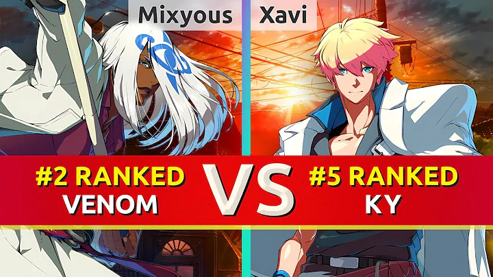 GGST ▰ Mixyous (#2 Ranked Venom) vs Xavi (#5 Ranked Ky). High Level Gameplay