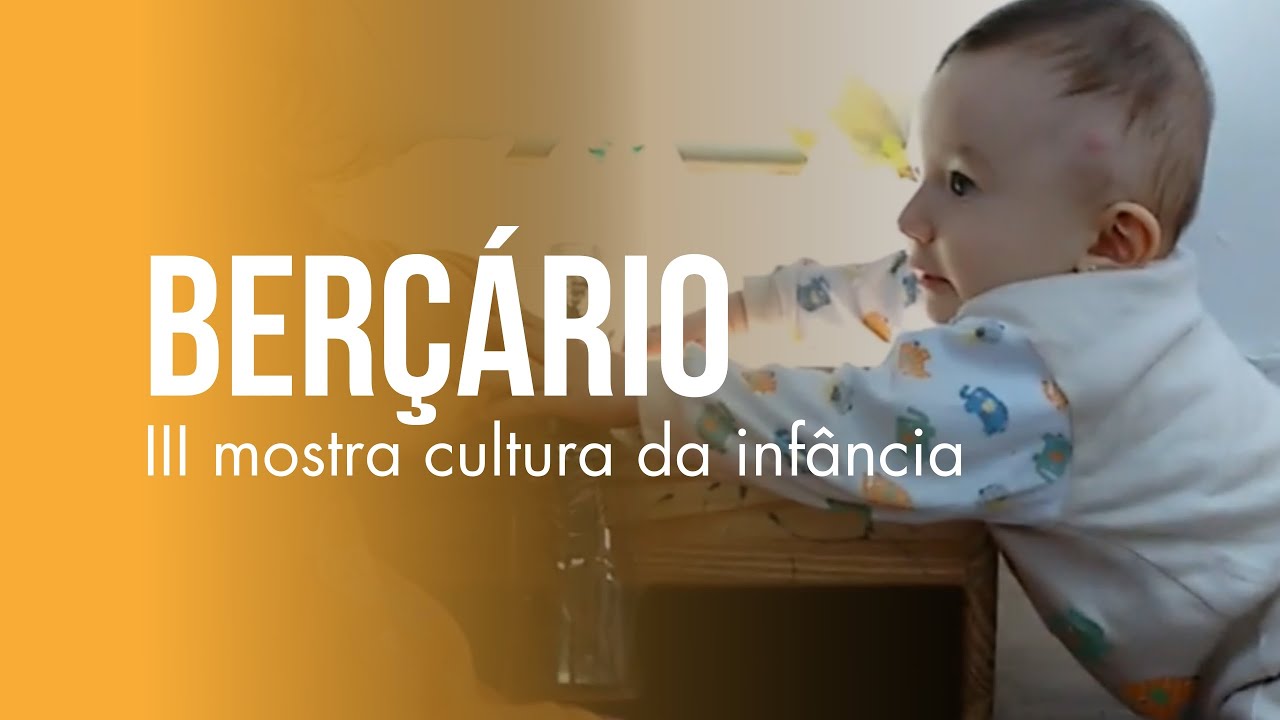 III Mostra Cultura da infância - Berçário  | Ateliê Carambola