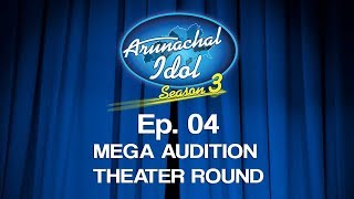 Arunachal Idol Season 3 | Episode 04