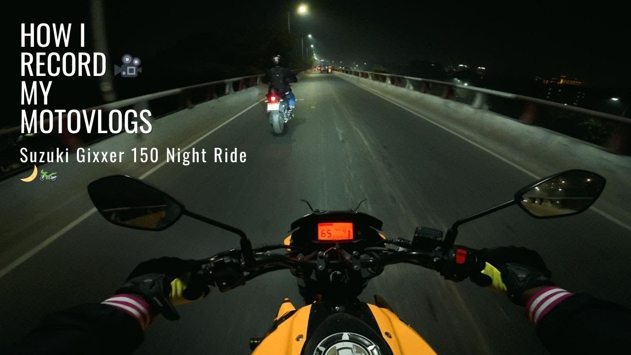 How I Record 🎥 My Motovlogs! | Suzuki Gixxer 150 Night Ride 🌙🏍️ - YouTube