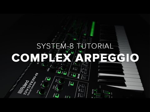 Roland SYSTEM-8 How-To: Complex Arpeggio