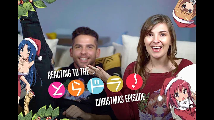 TORADORA CHRISTMAS EPISODE - Reaction Video - Tora...