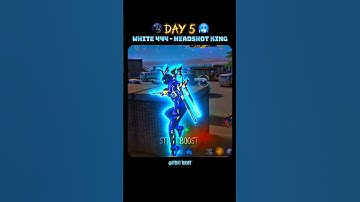 DAY 5, WHITE 444 - HEADSHOT KING 🥶. #freefire #gameplay #headshot #raistar #ffshorts #ajjubhai #fyp
