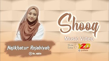 Shooq (Kerinduan) - Voc. Najikhatur Rojabiyah || Video Lirik