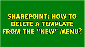 Sharepoint: How to delete a template from the "New" menu?