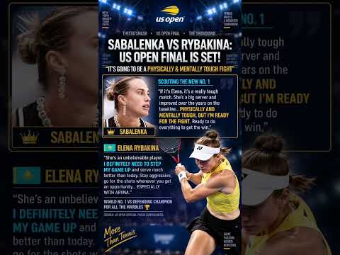 Video Sabalenka vs Rybakina: The US Open Final battle of the titans is SET!