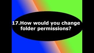Tech Support Courses How would you change folder permissions?