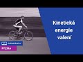 Kinetická energie valivého pohybu | 6/10 Energie | Fyzika | Onlineschool.cz