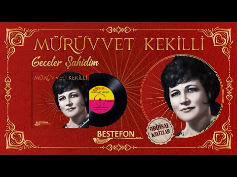 Mürüvvet Kekilli - Geceler Şahidim - Official Audio