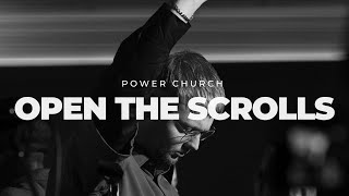 Open the Scrolls! | POWER CHURCH | Sunday 12th May 2024 with Sam Robertson