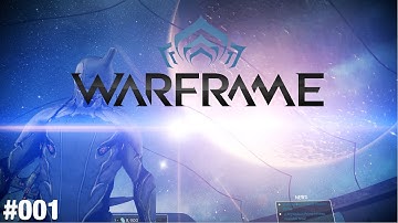 FIRST LOOK AS A SPACE NINJA! | Warframe | Episode #001