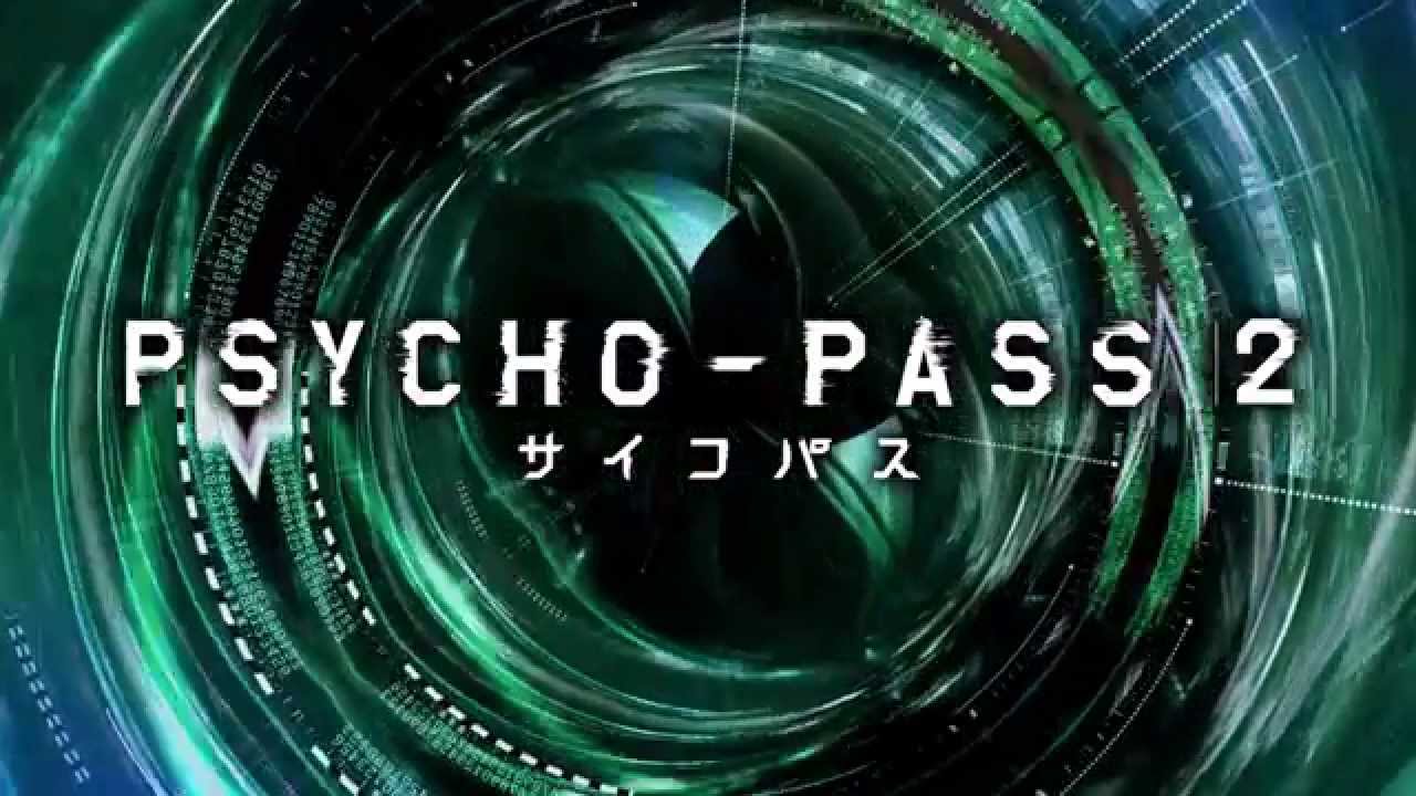 Psycho Pass サイコパス ２ 第２弾pv Youtube
