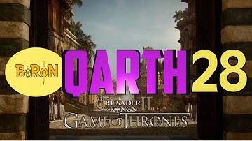 Crusader Kings 2: Game of thrones mod- Qarth #28