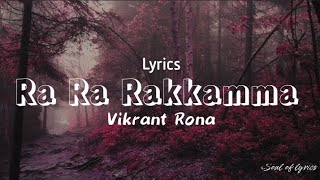 Ra Ra Rakkamma|lyrics (Tamil version)| - Vikrant Rona