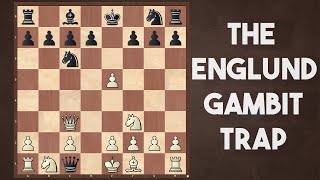 Opening Traps #4 For The Improving Player | The Englund Gambit Trap