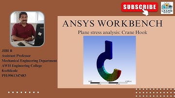 Ansys Workbench-Plane stress analysis: Crane Hook