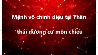 Mệnh Vô Chính Diệu Tại Thân , Có Thái Dương Cư Môn Chiếu