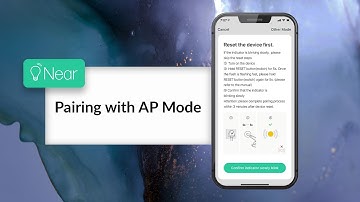 Near AP Mode Pairing Guide
