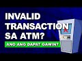 Invalid transaction sa atm  ram frondoza