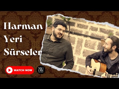 Harman Yeri Sürseler (Sanem) / Hicâz Urfa Türküsü - Eren Tatlı