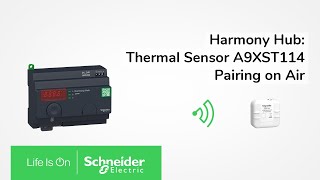 Harmony Hub - How to Pair Thermal Sensor A9XST114 | Schneider Electric Support screenshot 5
